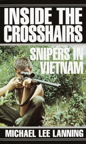 Book cover for Inside the Crosshairs: Snipers in Vietnam by Lanning, Col. Michael Lee