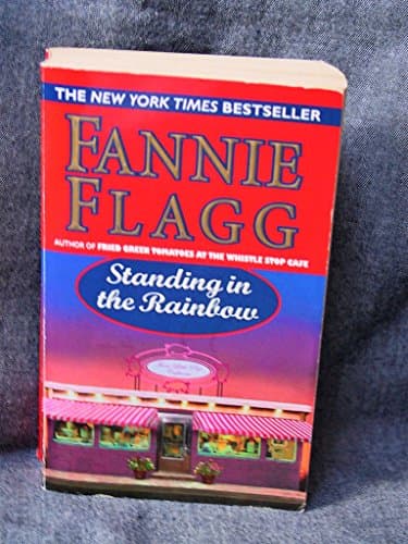 Book cover for Standing in the Rainbow: A Novel by Flagg, Fannie