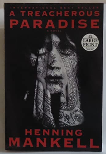 Book cover for A Treacherous Paradise (Random House Large Print) by Mankell, Henning
