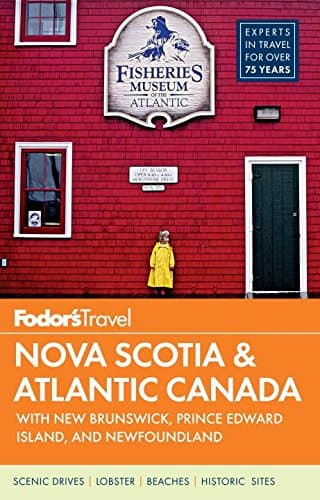 Book cover for Fodor's Nova Scotia & Atlantic Canada: with New Brunswick, Prince Edward Island, and Newfoundland (Travel Guide) by Fodor's Travel Guides
