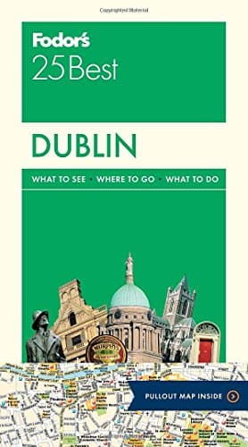 Book cover for Fodor's Dublin 25 Best (Full-color Travel Guide) by Fodor's Travel Guides