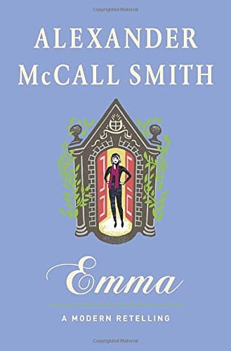 Book cover for Emma: A Modern Retelling by McCall Smith, Alexander