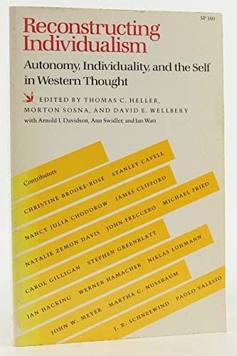 Reconstructing Individualism: Autonomy, Individuality, and the Self in Western Thought