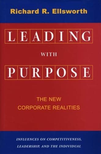Book cover for Leading with Purpose: The New Corporate Realities by Ellsworth, Richard R.