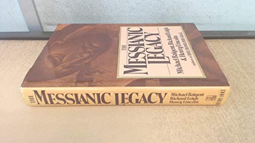 Book cover for The Messianic Legacy by Baigent, Michael