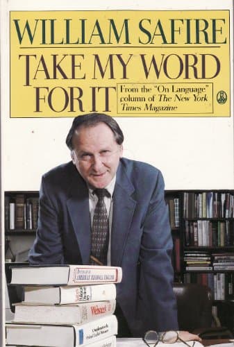 Book cover for Take My Word for It (More on Language from William Safire) by Safire, William