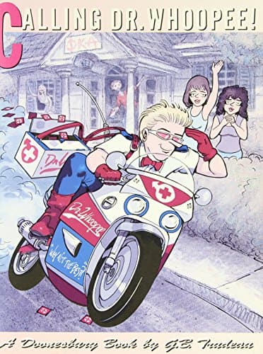 Book cover for Calling Dr. Whoopee: A Doonesbury Book by Trudeau, G. B.