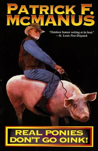 Book cover for Real Ponies Don't Go Oink! by McManus, Patrick F.