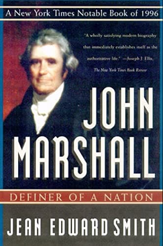 Book cover for John Marshall: Definer of a Nation by Smith, Jean Edward