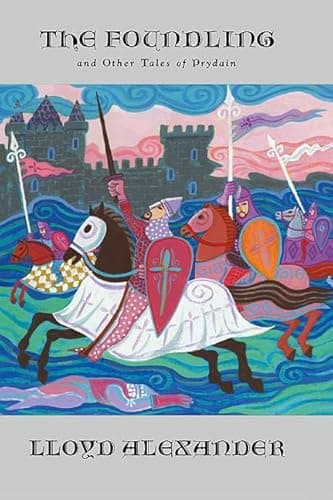 Book cover for The Foundling: And Other Tales of Prydain (The Chronicles of Prydain) by Alexander, Lloyd