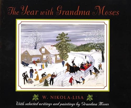 The Year with Grandma Moses