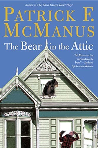 Book cover for The Bear in the Attic by McManus, Patrick F.