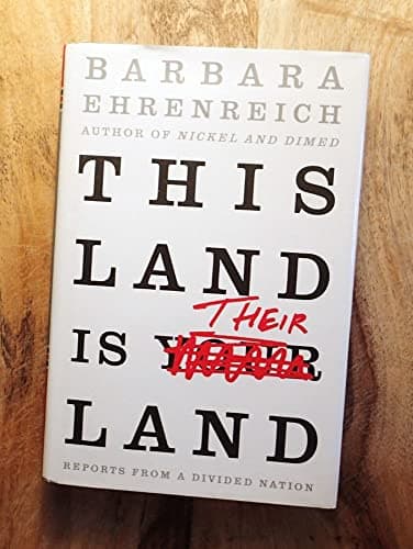 Book cover for This Land Is Their Land: Reports from a Divided Nation by Ehrenreich, Barbara
