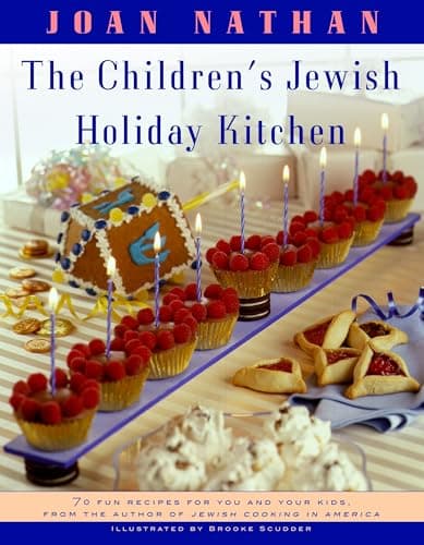 Book cover for The Children's Jewish Holiday Kitchen: A Cookbook with 70 Fun Recipes for You and Your Kids, from the Author of Jewish Cooking in America by Nathan, Joan
