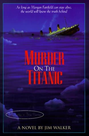 Book cover for Murder on the Titanic (Mysteries in Time Series) by Jim Walker