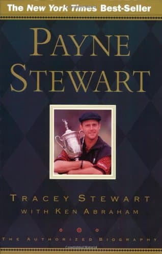 Book cover for Payne Stewart: The Authorized Biography by Abraham, Ken