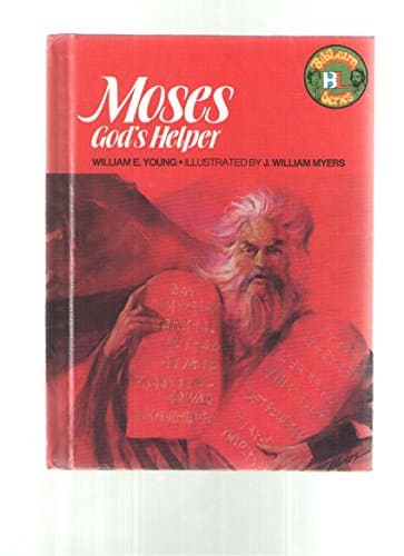 Book cover for Moses: God's Helper (BibLearn Series) by William E. Young