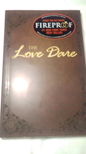 Book cover for The Love Dare by Kendrick, Stephen