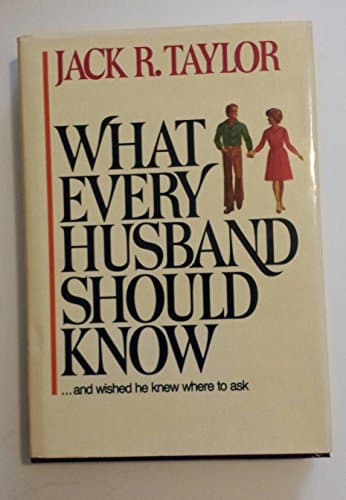 Book cover for What Every Husband Should Know by Taylor, Jack R.