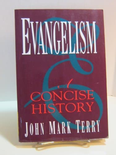 Evangelism: A Concise History