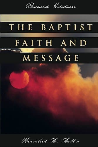Book cover for The Baptist faith and message by Hobbs, Herschel H.