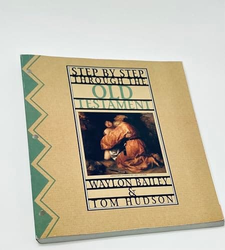 Book cover for Step By Step Through the Old Testament (Step by Step) by Waylon Bailey