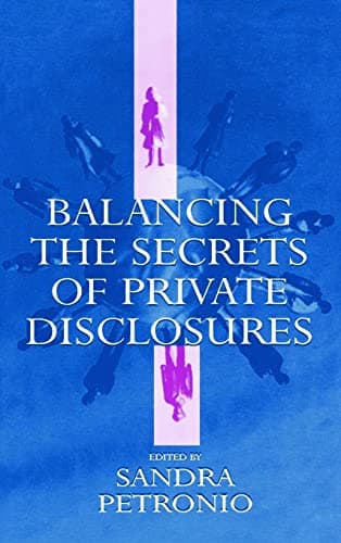 Book cover for Balancing the Secrets of Private Disclosures (Routledge Communication Series) by Unknown