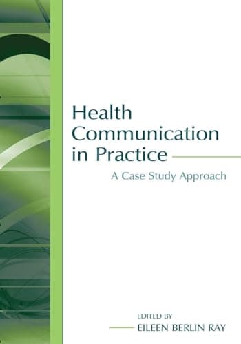 Book cover for Health Communication in Practice (Routledge Communication Series) by Ray, Eileen Berlin