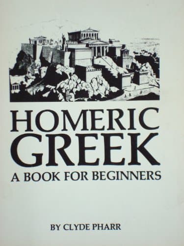 Book cover for Homeric Greek a Book for Beginners by pharr (Author)