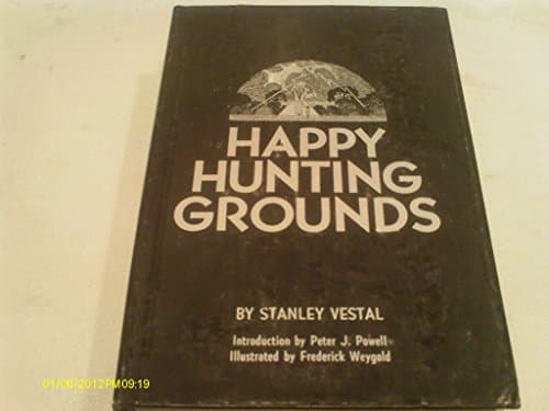 Book cover for Happy Hunting Grounds by Vestal, Stanley
