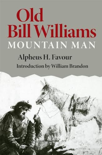 Book cover for Old Bill Williams (The Civilization of the American Indian Series) (Volume 61) by Favour
