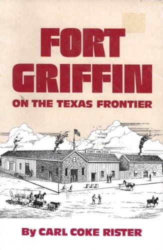 Book cover for Fort Griffin on the Texas Frontier by Rister, Carl Coke