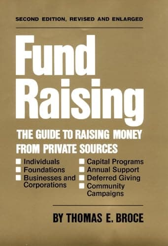 Book cover for Fund Raising: The Guide to Raising Money from Private Sources by Broce, Thomas E.