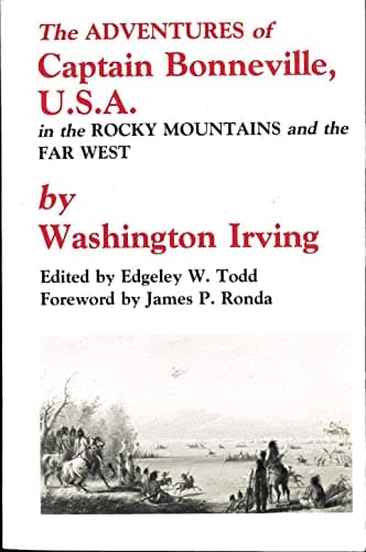 Book cover for The Adventures of Captain Bonneville, U.S.A.: In the Rocky Mountains and the Far West (American Exploration & Travel Series) by Irving, Washington