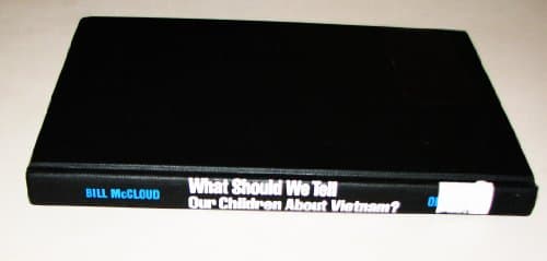 Book cover for What Should We Tell Our Children About Vietnam? by McCloud, Bill