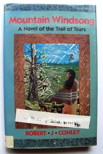 Book cover for Mountain Windsong: A Novel of the Trail of Tears by Conley, Robert J.