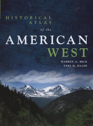 Book cover for Historical Atlas of the American West by Beck