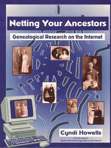 Book cover for Netting Your Ancestors : Genealogical Research on the Internet by Howells, Cyndi