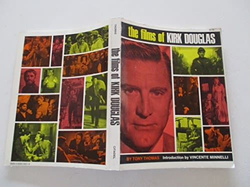 Book cover for The films of Kirk Douglas by Thomas, Tony; Vincente Minnelli (intro.)