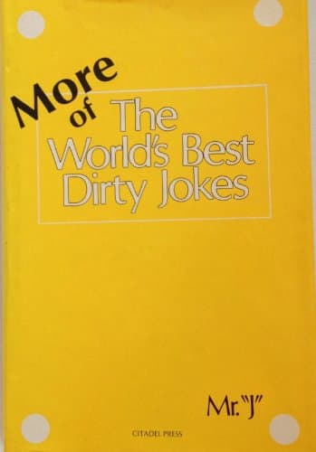 Book cover for More of the World's Best Dirty Jokes by Mr. "J" by Mr. "J"