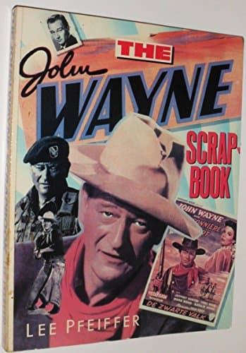 John Wayne Scrapbook