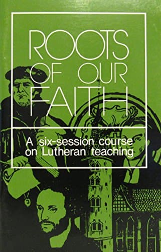 Book cover for Roots of Our Faith (New Joy of Discovery) by Nestingen, James A.