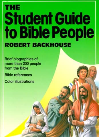 Book cover for The Student Guide to Bible People by Backhouse, Robert