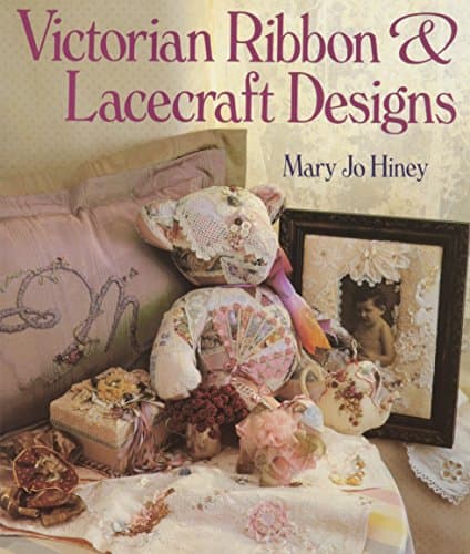 Book cover for Victorian Ribbon & Lacecraft Designs by Hiney, Mary Jo
