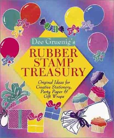 Book cover for Dee Gruenig's Rubber Stamp Treasury: Original Ideas for Creative Stationery, Party Paper & Gi by Gruenig, Dee