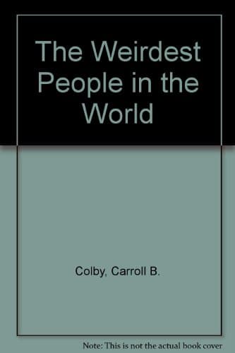The Weirdest People in the World