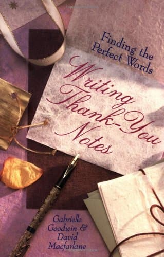 Book cover for Writing Thank-You Notes: Finding The Perfect Words by Goodwin, Gabrielle