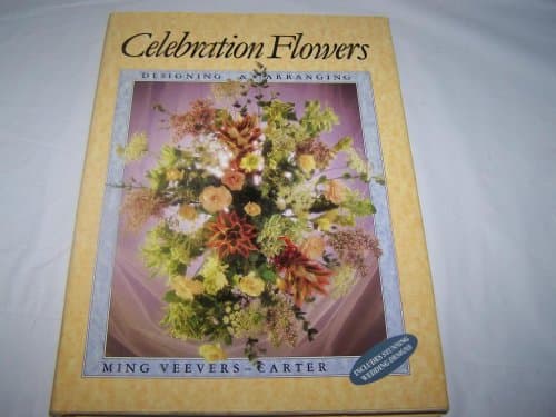 Book cover for Celebration Flowers: Designing and Arranging by Veevers-Carter, Ming