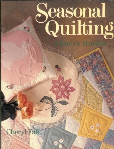 Book cover for Seasonal Quilting: A Year in Stitches by Fall, Cheryl