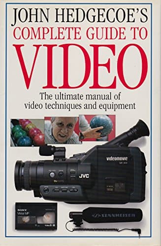 Book cover for John Hedgecoe's Complete Guide to Video by Hedgecoe, John